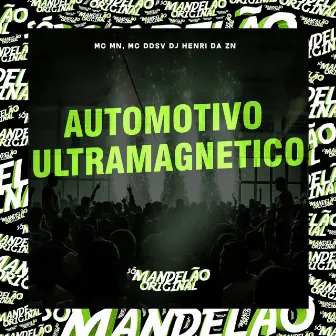 Automotivo Ultramagnetico by Dj henri da zn