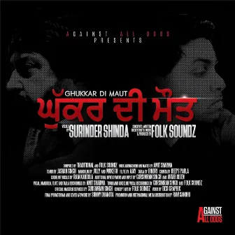 Ghukkar Di Maut (feat. Surinder Shinda) by Folk Soundz