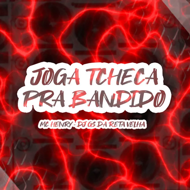 Joga Tcheca pra Bandido