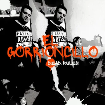 El Gorrioncillo by DEAD RULES