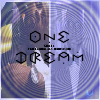 One Dream by CNOTE