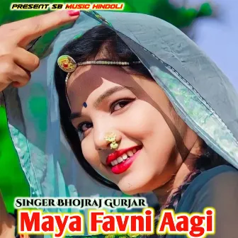 Maya Favni Aagi by Bhojraj Gurjar