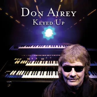 Keyed Up by Don Airey