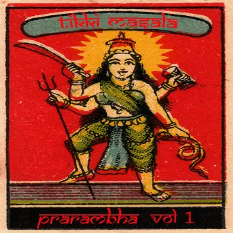 Prarambha, Vol. 1 by Tikki Masala