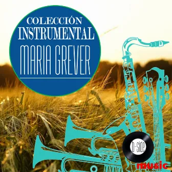 María Grever Colección Instrumental by Bossanova Orquesta