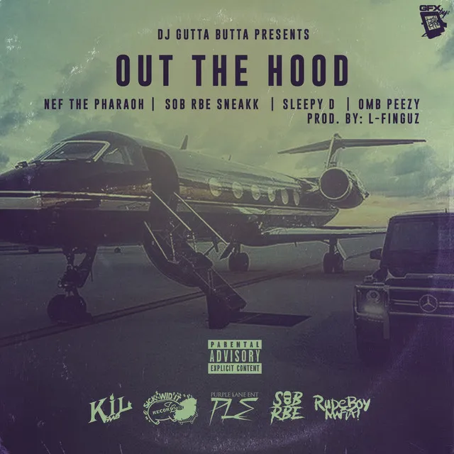 Out the Hood (feat. Nef the Pharaoh, Omb Peezy, Sleepy D & Rbe Sneakk)