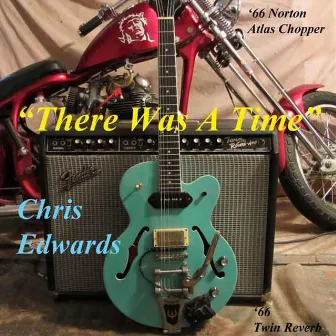 There Was a Time by Chris Edwards