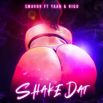 Shake Dat by Swavor