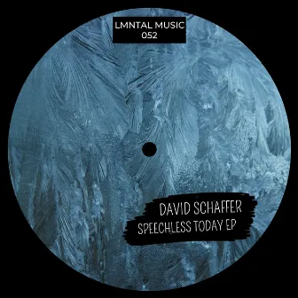 Speechless Today EP by David Schaffer