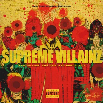 Supreme Villainz by KNG Bondalero