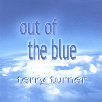 out of the blue and off the wall by Terry Turner