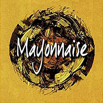 Mayonnaise - (15th Anniversary Remaster) by Mayonnaise