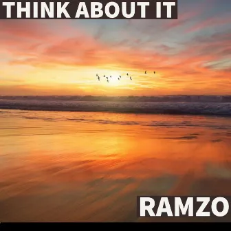 Think About It by Ramzo