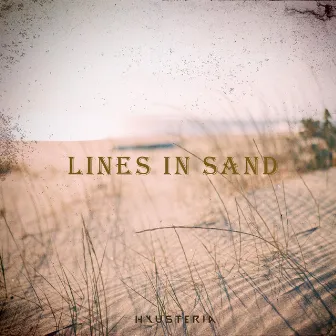 Lines In Sand by Hysteria