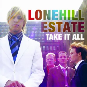 Take It All by Lonehill Estate