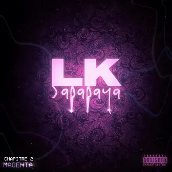 SAPAPAYA (Edition Magenta) by LK