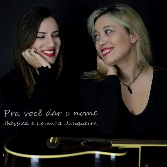 Pra Você Dar o Nome by Lorenza Junqueira