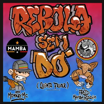 Rebola sem Dó by Mamba Riddim