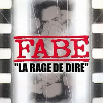 La rage de dire by Fabe