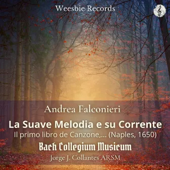 Falconieri: La Suave Melodia e su Corrente by Jorge J. Collantes