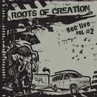 RoC Live, Vol. 2 by Roots of Creation