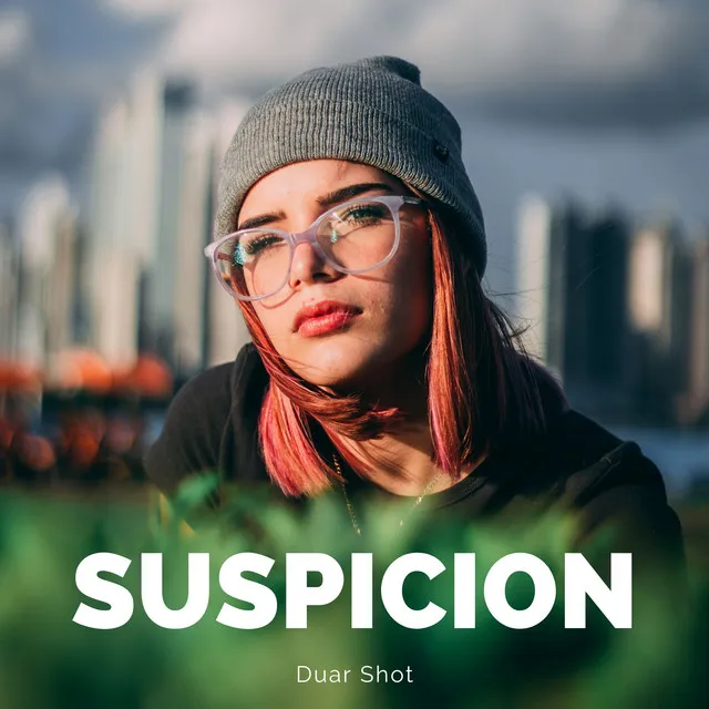 Suspicion