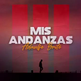 Mis Andanzas by 