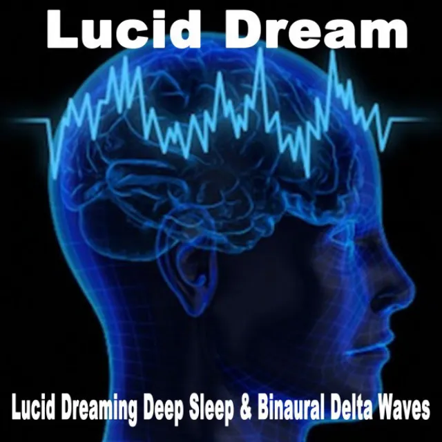 Lucid Dreaming Deep Sleep & Binaural Delta Waves