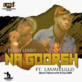 Na Gooreh by Deejay Limbo