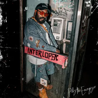 Interloper by Pillz The Energizer