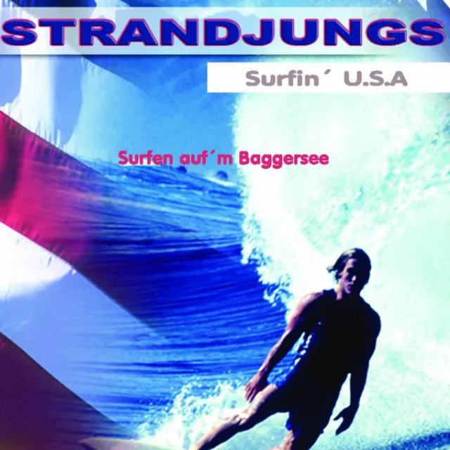 Surfen aufm Baggersee (Surfin U.S.A.)