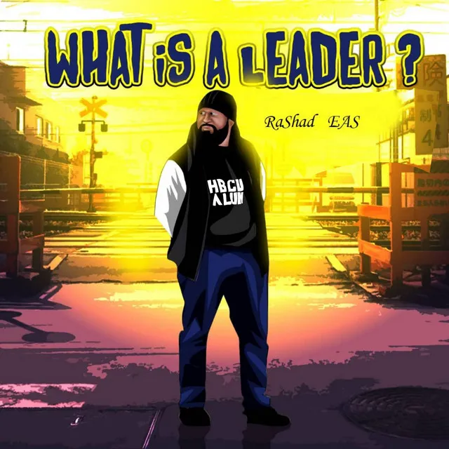 WHAT IS A LEADER?