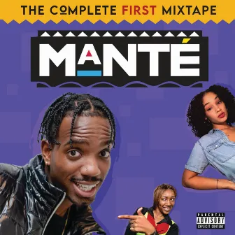 Manté: The Complete First Mixtape by IMante