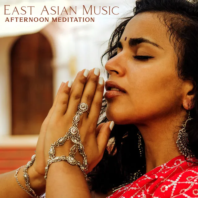 East Asian Music (Afternoon Meditation & Mindful Concentration)