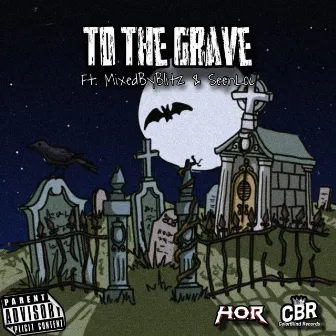 To The Grave by Kenny Blare