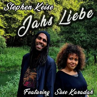 Jahs Liebe by Stephen Keise