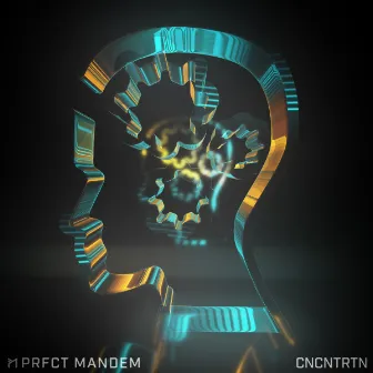 CNCNTRTN by PRFCT Mandem