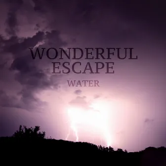 Water by Wonderful Escape