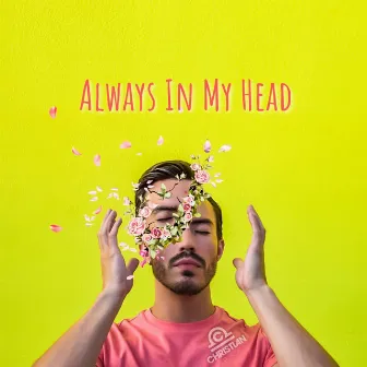 Always In My Head by Unknown Artist