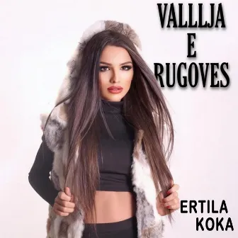 Vallja e Rugoves (Kolazh Veriu) by Ertila Koka