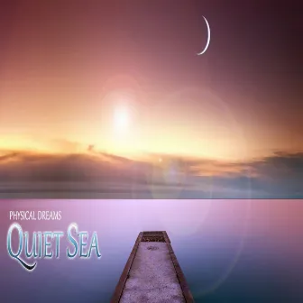 Quiet Sea by Physical Dreams