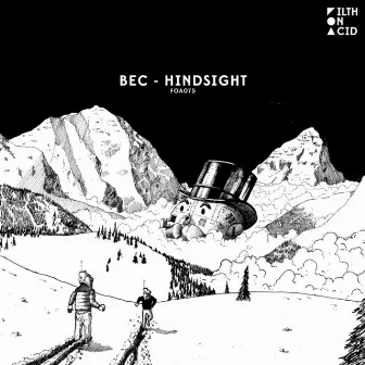 Hindsight by BEC