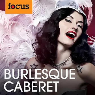 Burlesque Cabaret by Andrew David Prosser