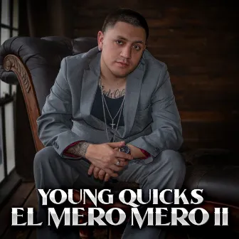 El Mero Mero II by Young Quicks