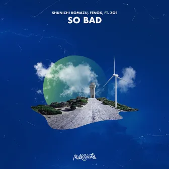 So Bad by Shunichi Komazu