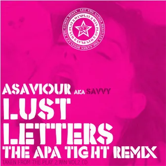 Lust Letters Remix by Asaviour