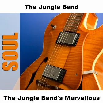 The Jungle Band's Marvellous by The Jungle Band