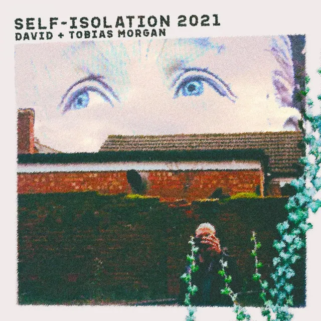 Self-Isolation 2021