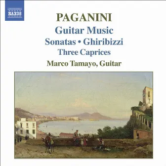 Paganini: Guitar Music by Marco Tamayo