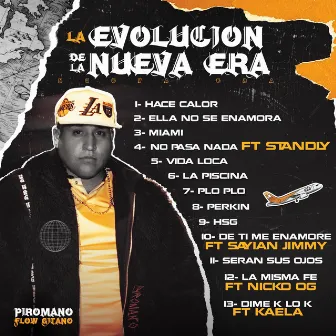 LA EVOLUCION DE LA NUEVA ERA by Piromano El Del Flow Gitano